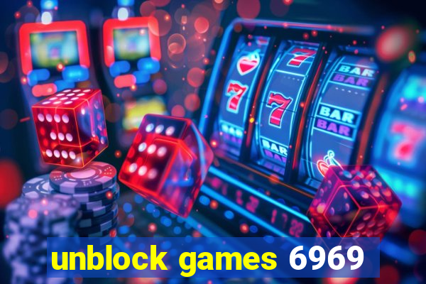 unblock games 6969